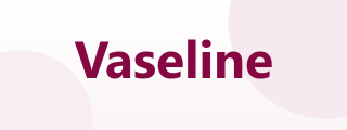 Vaseline